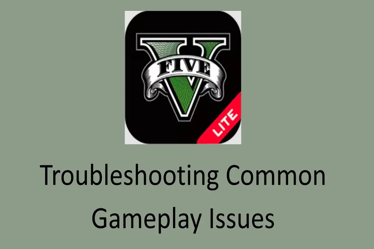 Troubleshooting Common Gameplay Issues